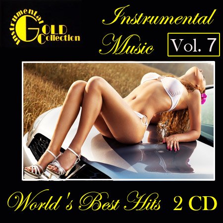 VA - Instrumental Gold Collection - World's Best Hits Vol. 7 (2011) LossLess