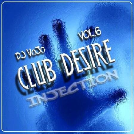 Dj VoJo - Club Desire vol.6 Injection (2011)