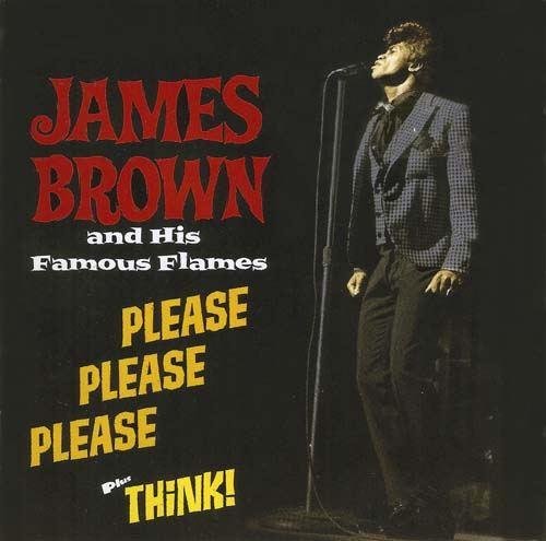James Brown & His Famous Flames - Please Please Please + Think! (2011)