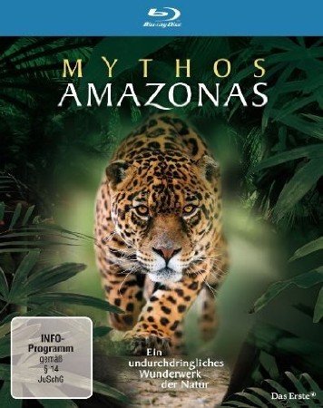 ���� �������� / Mythos Amazonas (2011) BDRip