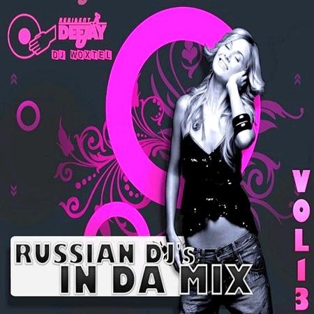 DJ Woxtel - Russian DJ's In Da Mix vol.13 (2011)