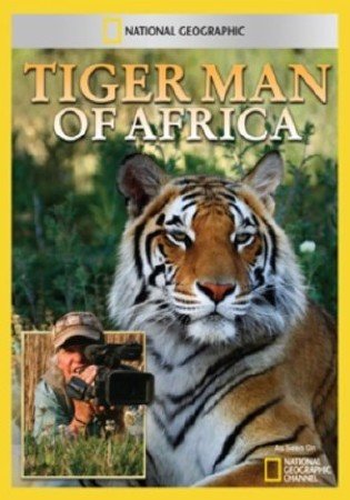 ����� � ������� / Tiger Man of Africa (2011) HDTVRip