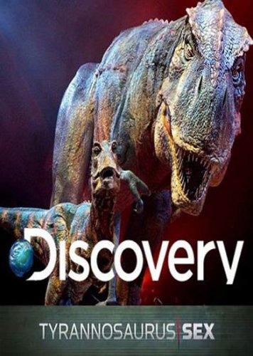 ���� � ������������ / Tyrannosaurus Sex (2010) SATRip 