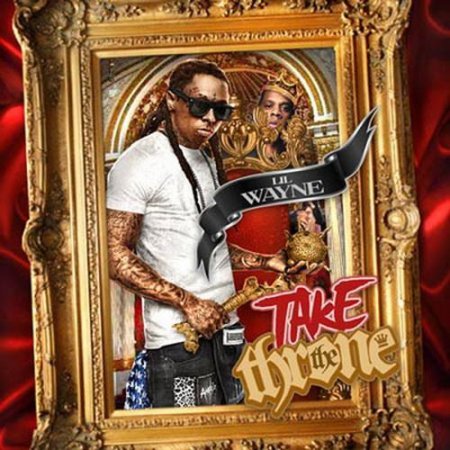 Lil Wayne - Take The Throne (2011)