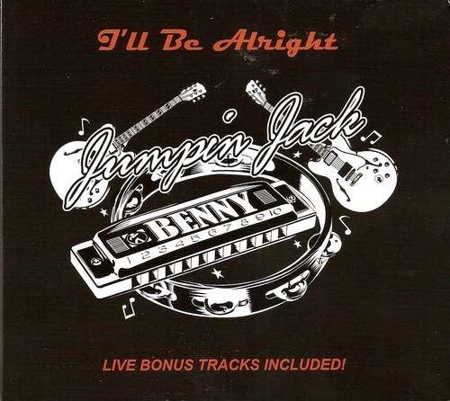 Jumpin Jack Benny - I'll Be Alright (2011)