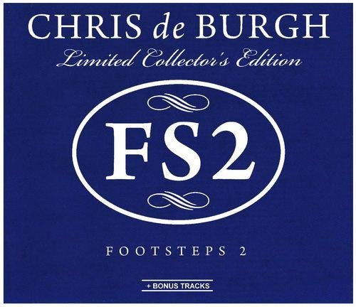 Chris de Burgh - Footsteps 2 (Limited Collector's Edition) (2011)