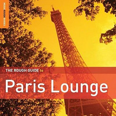  The Rough Guide to Paris Lounge (2011) 