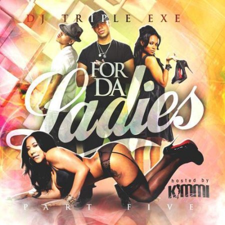 For Da Ladies Part. 5 (2011)