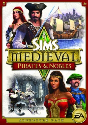 The Sims Medieval / The Sims Medieval.Pirates And Nobles (2011/RUS/ENG/RePack  R.G. )