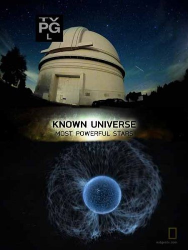 ��������� ���������. ����� ������ ����� / Known Universe. Most Powerful Stars (2011) HDTVRip