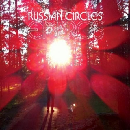Russian Circles - Empros (2011)