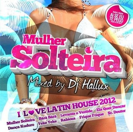 VA-Album Mixed by Hallux-Mulher Solteira (2011)