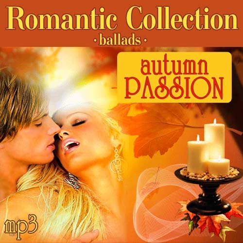 VA - Romantic Collection - Autumn Passion (������ 2011)