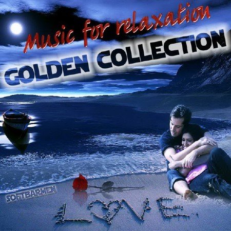 VA - Music for relaxation. Golden collection (2011)