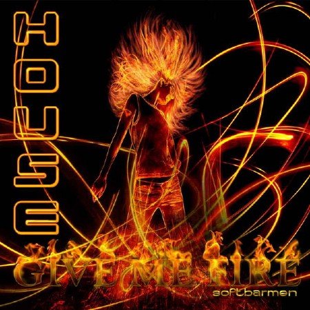 VA - Give me fire (2011)
