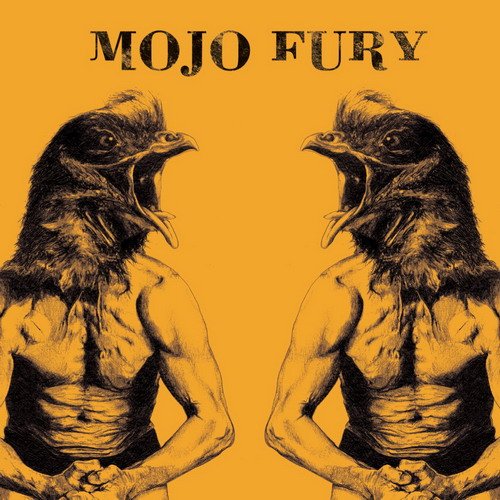 Mojo Fury � Visiting Hours Of A Travelling Circus (2011)