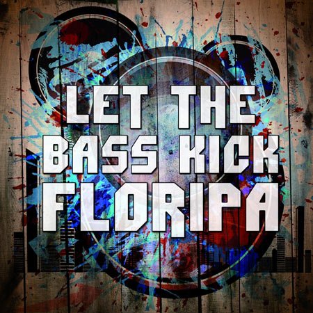 VA - Let The Bass Kick In Floripa (2011)