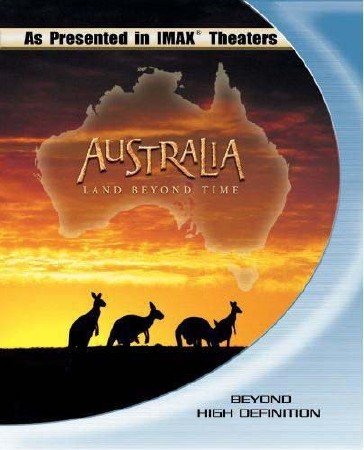 ���������: ����� ��� ������� / Australia: Land Beyond Time (2002) BDRip