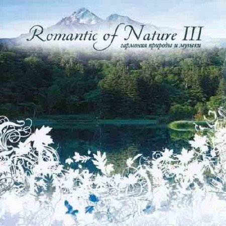 VA - Romantic Of Nature Vol. 3 (2007)