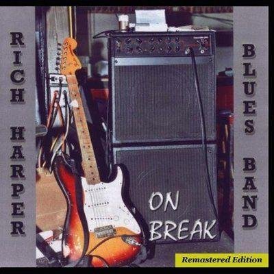 Rich Harper Band - On Break (2011)