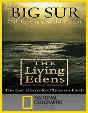 ����� ��������� ���������� / The Living Edens: California's: Wild Coast (2009) BDRip (720p)