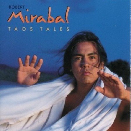Robert Mirabal - Albums Collection (1995-2007)
