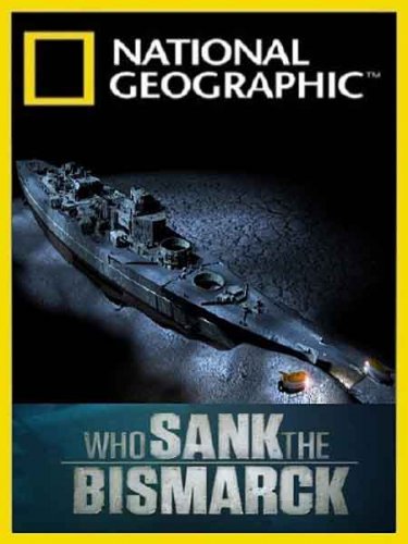 ��� ������� �������? / Who sank the Bismarck? (2010) SATRip