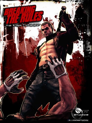 Breaking The Rules.The Roman Tournament (2011/RUS/ENG/Repack �� Fenixx)