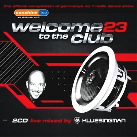 VA - Welcome To The Club 23 (2011)