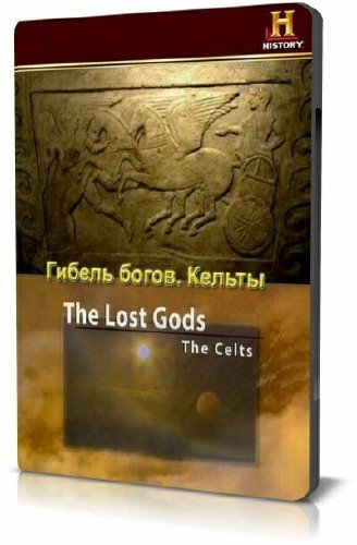 History Channel: ������ �����. ������ / The Lost Gods. The Celts (2006) SATRip