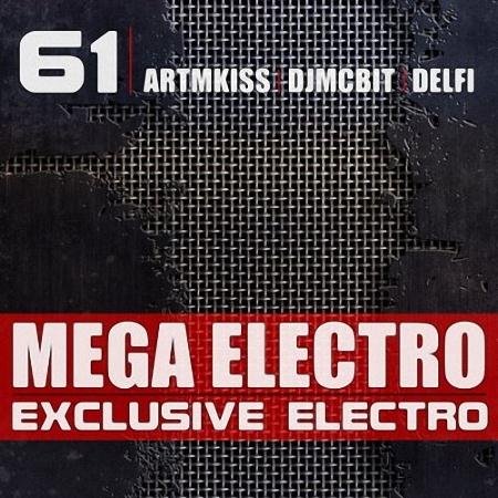 MEGA ELECTRO FROM DJMCBIT AND DELFI vol.61 (05.12.11)