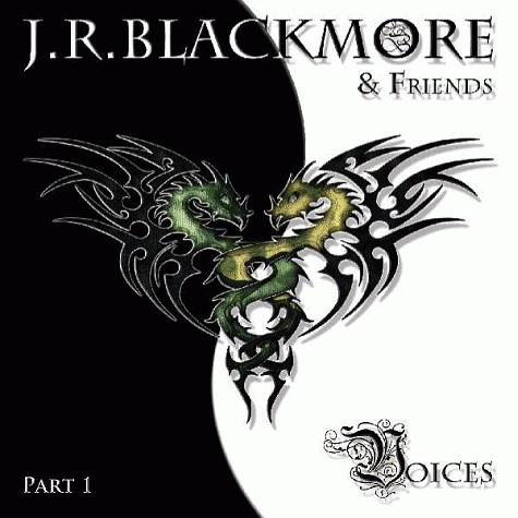 J. R. Blackmore & Friends - Voices: Part I (2011)