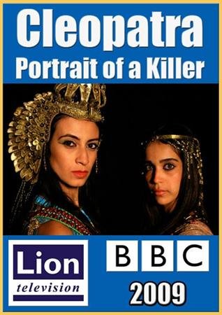 ���������. ������� ������ / Cleopatra. Portrait of a Killer (2009) SATRip