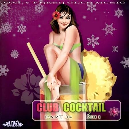 VA - Club Cocktail part 34 (2011)