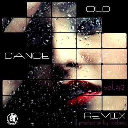 VA - Old Dance Remix Vol.42 (2011)