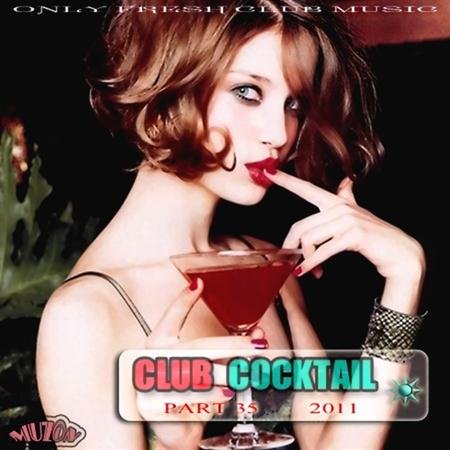 VA - Club Cocktail part 35 (2011)