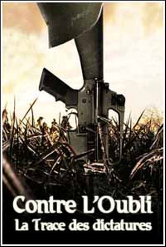��������� ��������� � ������ / Contre L'Oubli. La Trace des dictatures (2009) SATRip