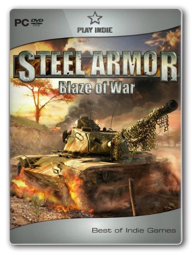 �������� ����. ����� ����� / Steel Armor. Blaze Of War (2011) PC  RePack �� Fenixx
