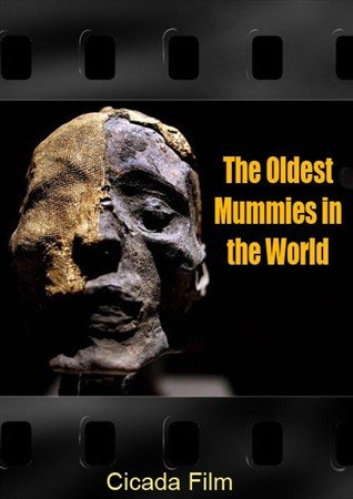 ���������� ����� ���� / The Oldest Mummies in the World (2001) SATRip