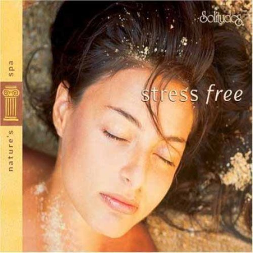 Dan Gibson's Solitudes - Stress Free - Nature's Spa (2001)