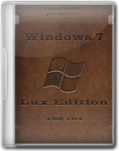 Windows 7 SP1 Lux Edition x86/x64 By Bucefal82 (2011/RUS)