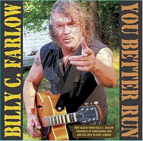 Billy C. Farlow - You Better Run (2011)