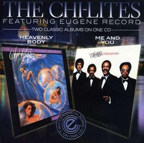 The Chi-Lites  Heavenly Body Me And You (2011)