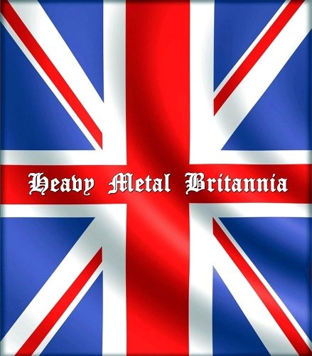 Heavy Metal Britannia / ����-������������� �������� (2010�./SATRIP)