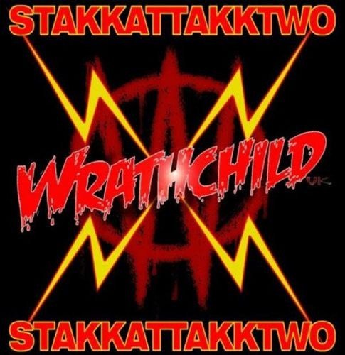 Wrathchild - Stakkattakktwo (2011)