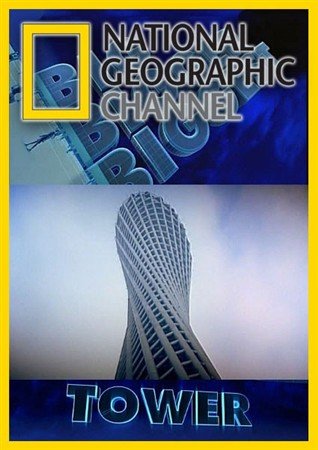 ������ ���������: ����� / Big Bigger Biggest. Tower (2011) SATRip