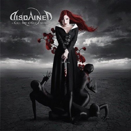 Disdained - Kill My Only Enemy (2011)