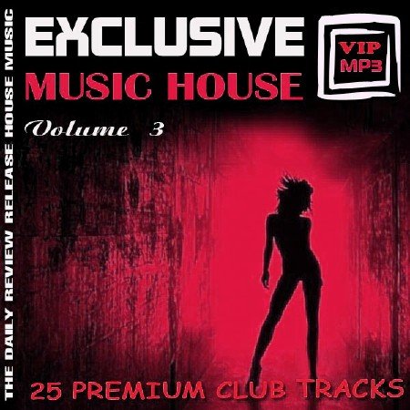 VA - Exclusive music house Vol.3 (2012)