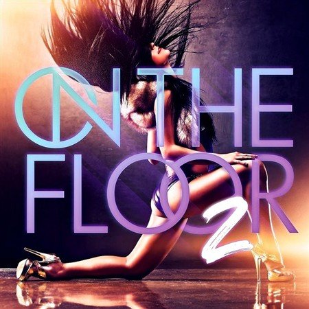 VA - On The Floor 2 (2012)