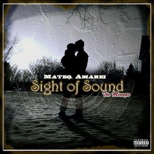 Mateo Amarei � Sight of Sound � The Mixtape (2012)